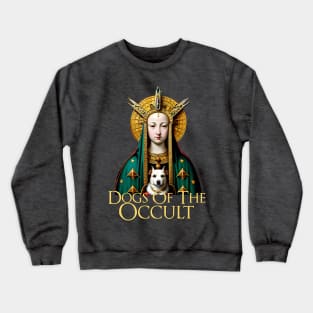 Dogs of the Occult Crewneck Sweatshirt